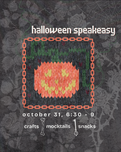 Halloween Speakeasy Night | Crafts, Mocktails & Snacks | October 31, 6:30 - 9