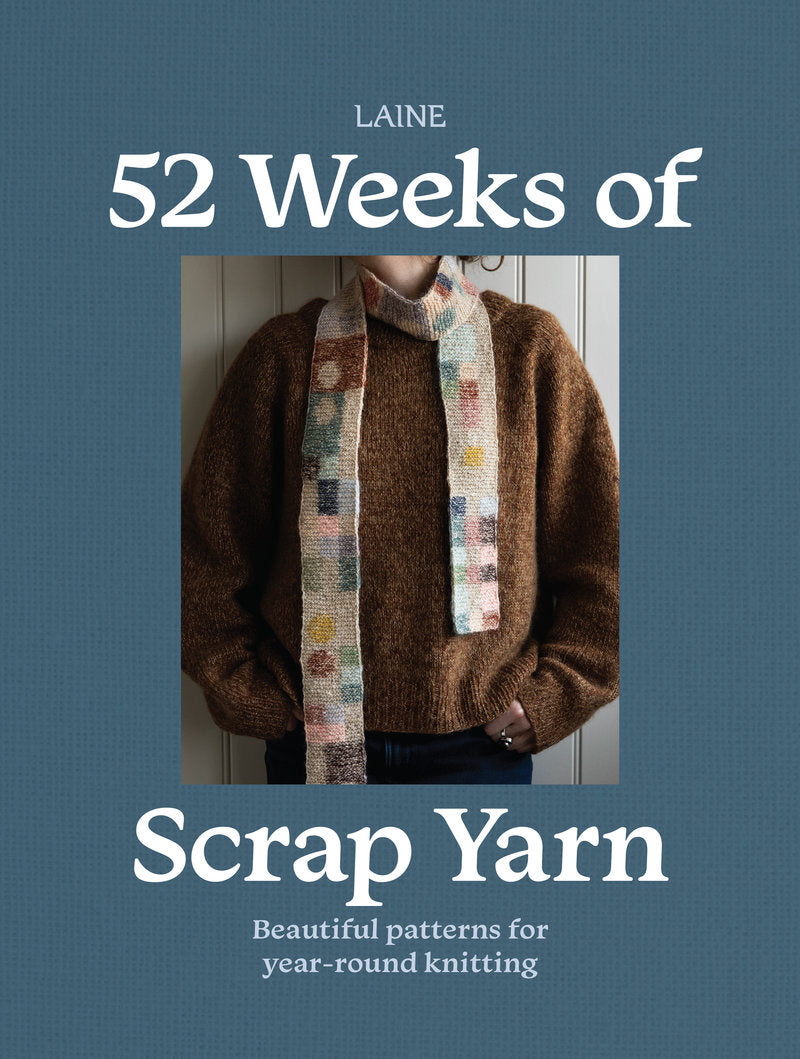52 Weeks of Scrap Yarn | Laine | Soft Cover
