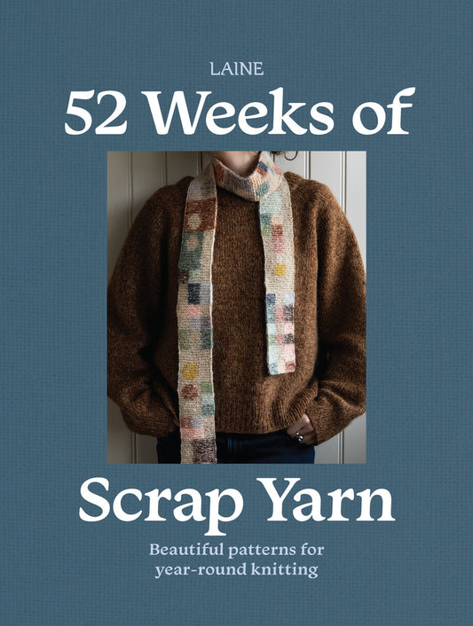 52 Weeks of Scrap Yarn | Laine | Soft Cover