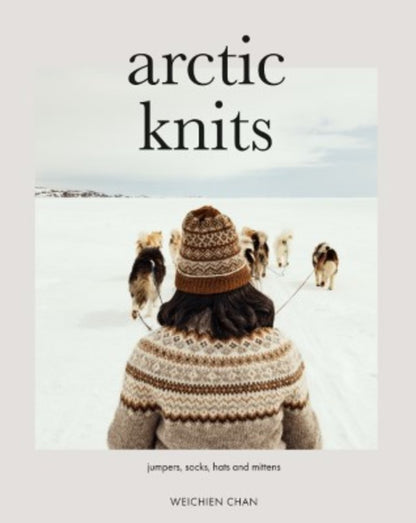 Arctic Knits | Jumpers, Socks, Hats and Mittens | Weichien Chan