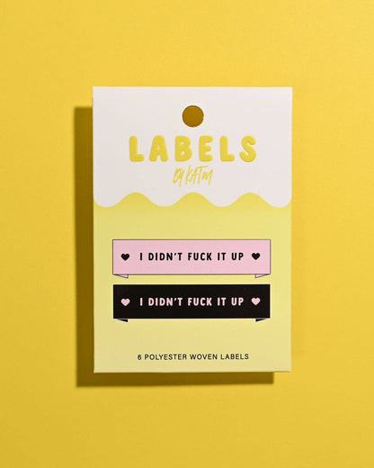 I Didn't Fuck It Up Woven Labels | Case of 6 units